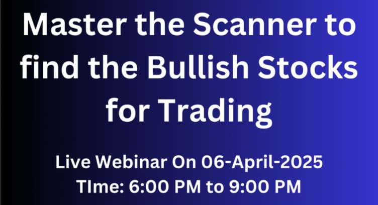 WEBNARS Live Webinar - Master the Scanner to find the Bullish Stocks for Trading
